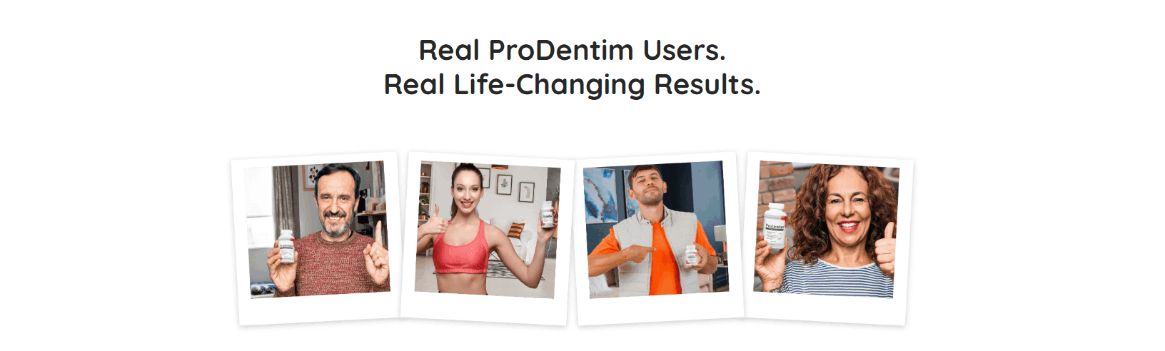 ProDentim Real Users